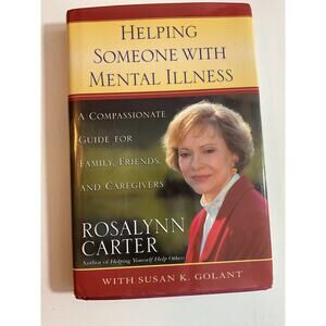 Helping Someone With Mental Illness 1st Ed Hardcover & Dust Cover